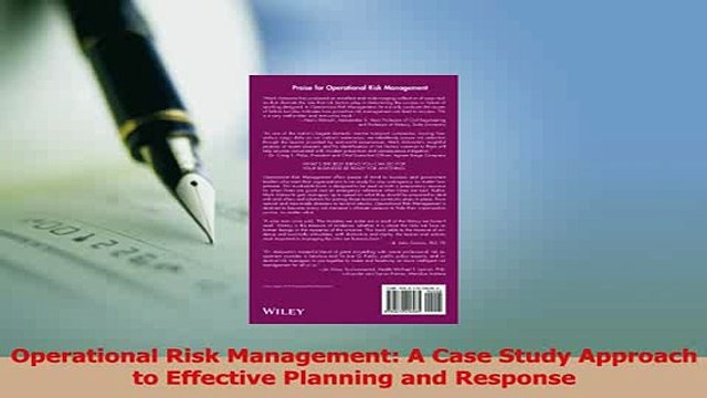 Read Operational Risk Management A Case Study Approach to Effective Planning and Response Ebook Free