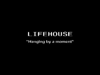 Lifehouse - Hanging by a Moment