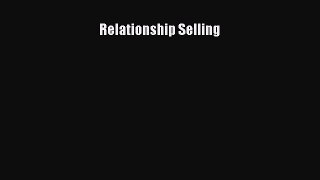 Read Relationship Selling Ebook Free