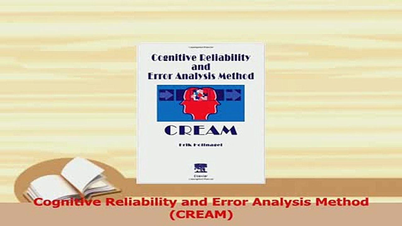 Download  Cognitive Reliability and Error Analysis Method CREAM PDF Online