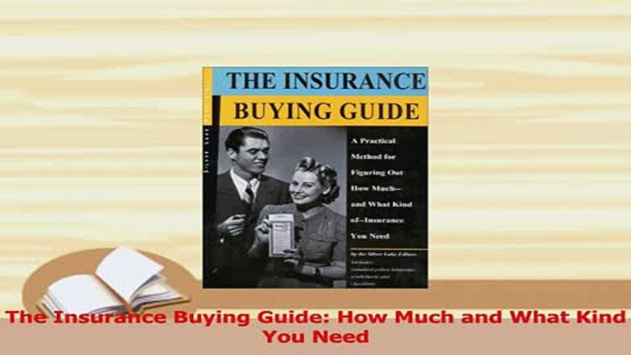 Read  The Insurance Buying Guide How Much and What Kind You Need Ebook Free