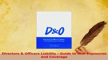 Read  Directors  Officers Liability  Guide to Risk Exposures and Coverage Ebook Free