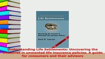 Read  Understanding Life Settlements Uncovering the treasures in unwanted life insurance Ebook Free