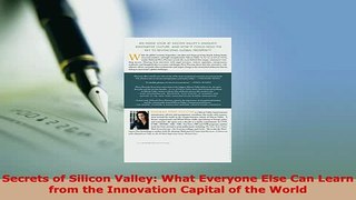 PDF  Secrets of Silicon Valley What Everyone Else Can Learn from the Innovation Capital of the Free Books