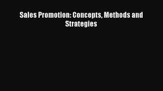 Read Sales Promotion: Concepts Methods and Strategies PDF Free