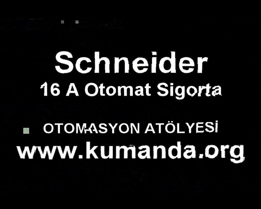 Elektrik Eğitim Videosu - Schneider otomat sigorta -  www.kumanda.org