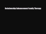 Read ‪Relationship Enhancement Family Therapy‬ Ebook Free