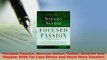 PDF  Focused Passion Become Better Faster Smarter and Happier With Far Less Stress and Much Read Online