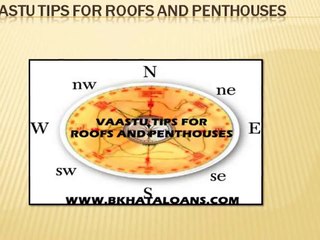 VAASTU TIPS FOR ROOFS AND PENTHOUSES