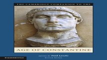 Read The Cambridge Companion to the Age of Constantine  Cambridge Companions to the Ancient World