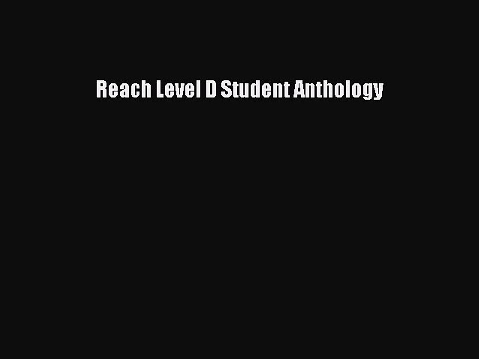 [Download PDF] Reach Level D Student Anthology Ebook Free