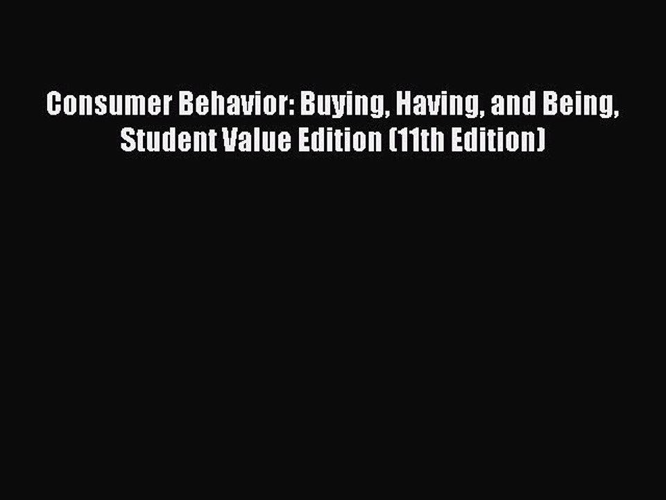 Read Consumer Behavior: Buying Having and Being Student Value Edition (11th Edition) Ebook
