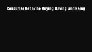 Read Consumer Behavior: Buying Having and Being Ebook Free