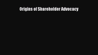 Read Origins of Shareholder Advocacy Ebook Free