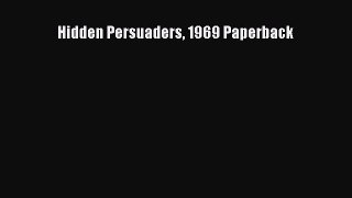 Read Hidden Persuaders 1969 Paperback Ebook Free