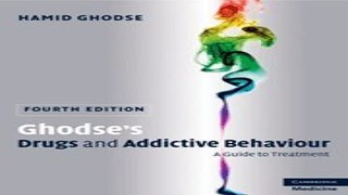 Download Ghodse s Drugs and Addictive Behaviour  A Guide to Treatment