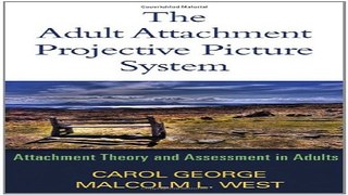 Download The Adult Attachment Projective Picture System  Attachment Theory and Assessment in Adults