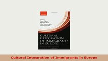 PDF  Cultural Integration of Immigrants in Europe Ebook