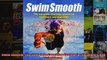 Read  Swim Smooth The Complete Coaching System for Swimmers and Triathletes  Full EBook
