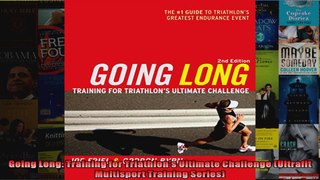 Read  Going Long Training for Triathlons Ultimate Challenge Ultrafit Multisport Training  Full EBook