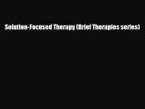 Read ‪Solution-Focused Therapy (Brief Therapies series)‬ Ebook Free