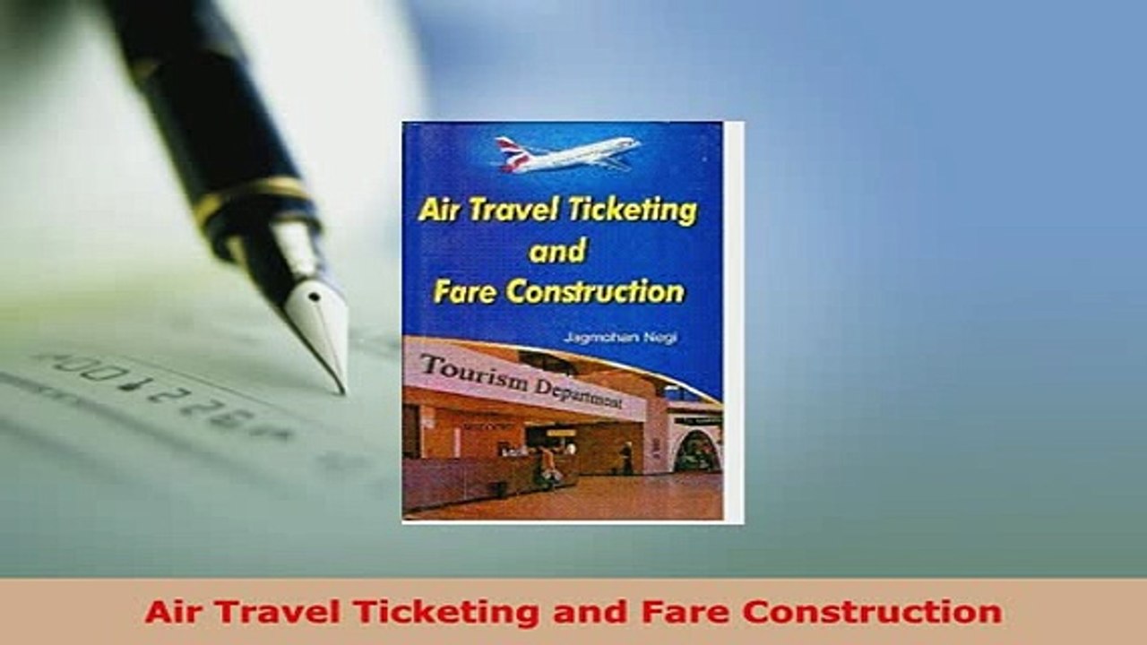 Download  Air Travel Ticketing and Fare Construction Download Online