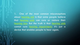 Ledesma Audiological Center Inc. - Misconceptions about Hearing Aids