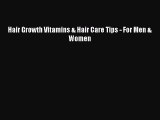 Read Hair Growth Vitamins & Hair Care Tips - For Men & Women PDF Online