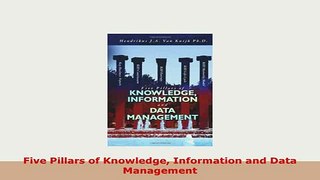 PDF  Five Pillars of Knowledge Information and Data Management PDF Book Free