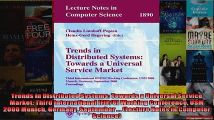 下载视频: DOWNLOAD PDF  Trends in Distributed Systems Towards a Universal Service Market Third International FULL FREE