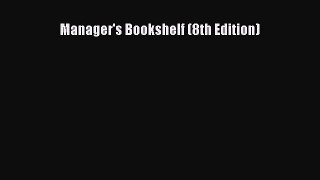 Read Manager's Bookshelf (8th Edition) Ebook Free