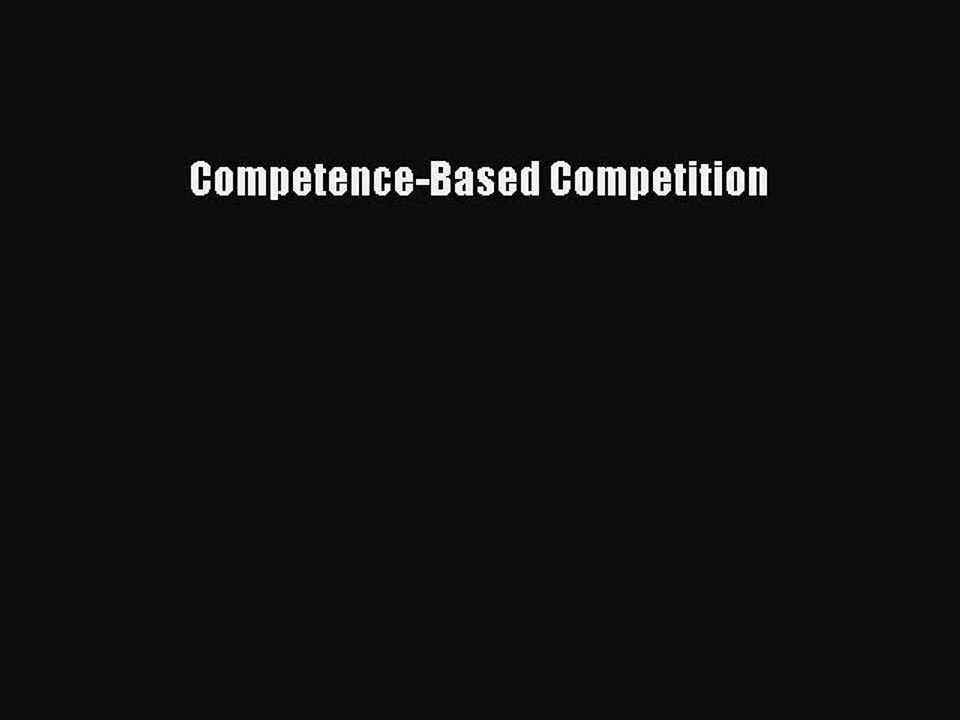 Read Competence-Based Competition Ebook Free