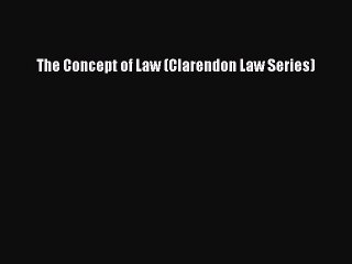 PDF The Concept of Law (Clarendon Law Series)  EBook