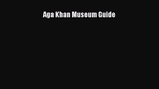Read Aga Khan Museum Guide PDF Online