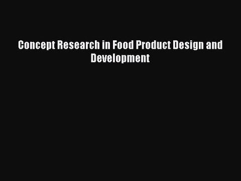 Download Concept Research in Food Product Design and Development PDF Free