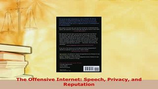 Download  The Offensive Internet Speech Privacy and Reputation Free Books