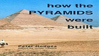 Read How the Pyramids Were Built  Egyptology  Ebook pdf download