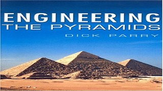 Read Engineering the Pyramids Ebook pdf download