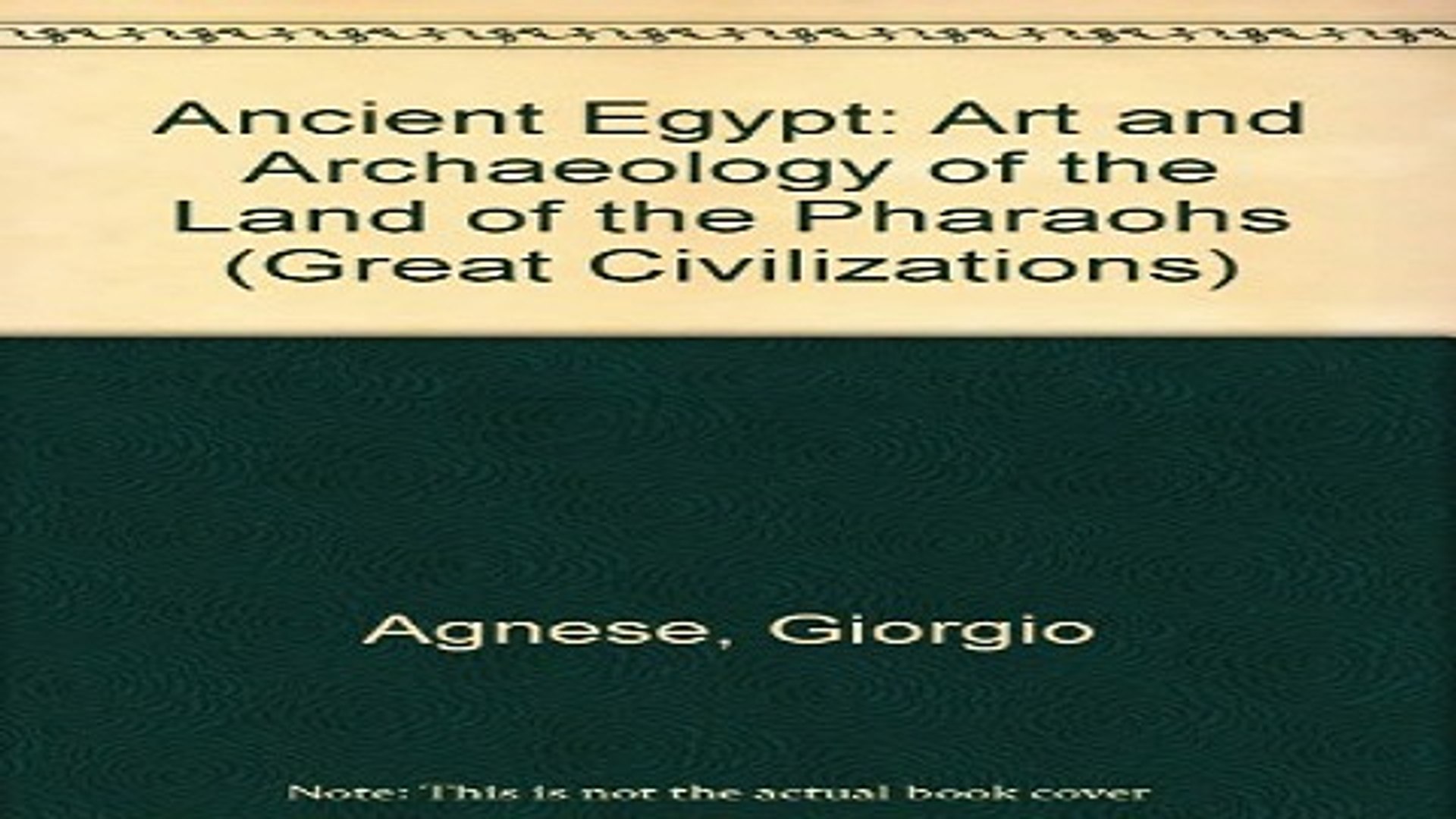 ⁣Read Ancient Egypt  Art and Archaeology of the Land of the Pharaohs  Great Civilizations  Ebook