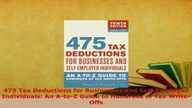 Download  475 Tax Deductions for Businesses and SelfEmployed Individuals An AtoZ Guide to  EBook