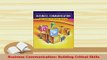 Read  Business Communication Building Critical Skills Ebook Free