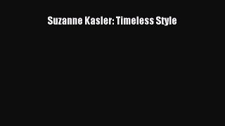 Read Suzanne Kasler: Timeless Style Ebook Free