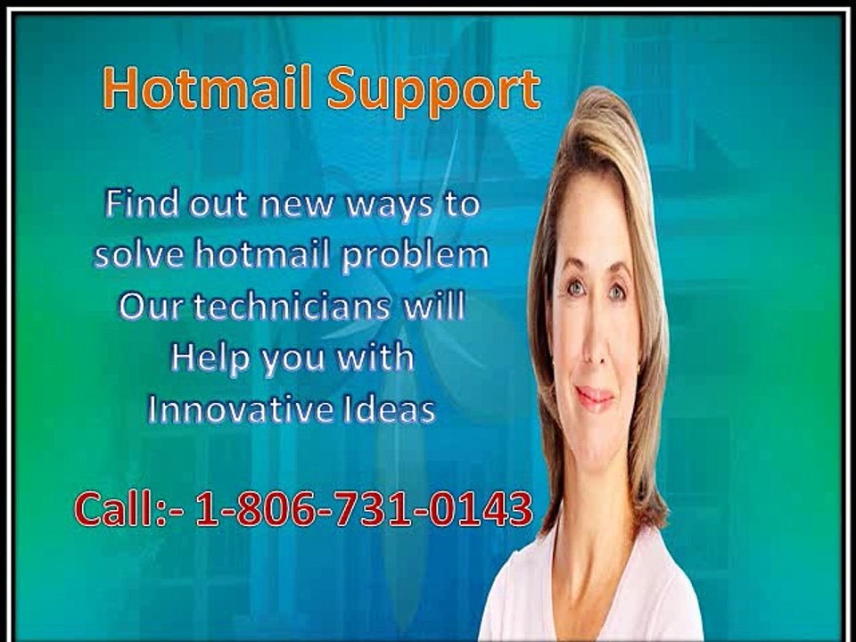 Hotmail account not working call Hotmail support phone 1-806-731-0143  number