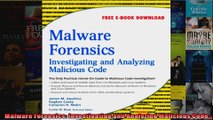 DOWNLOAD PDF  Malware Forensics Investigating and Analyzing Malicious Code FULL FREE