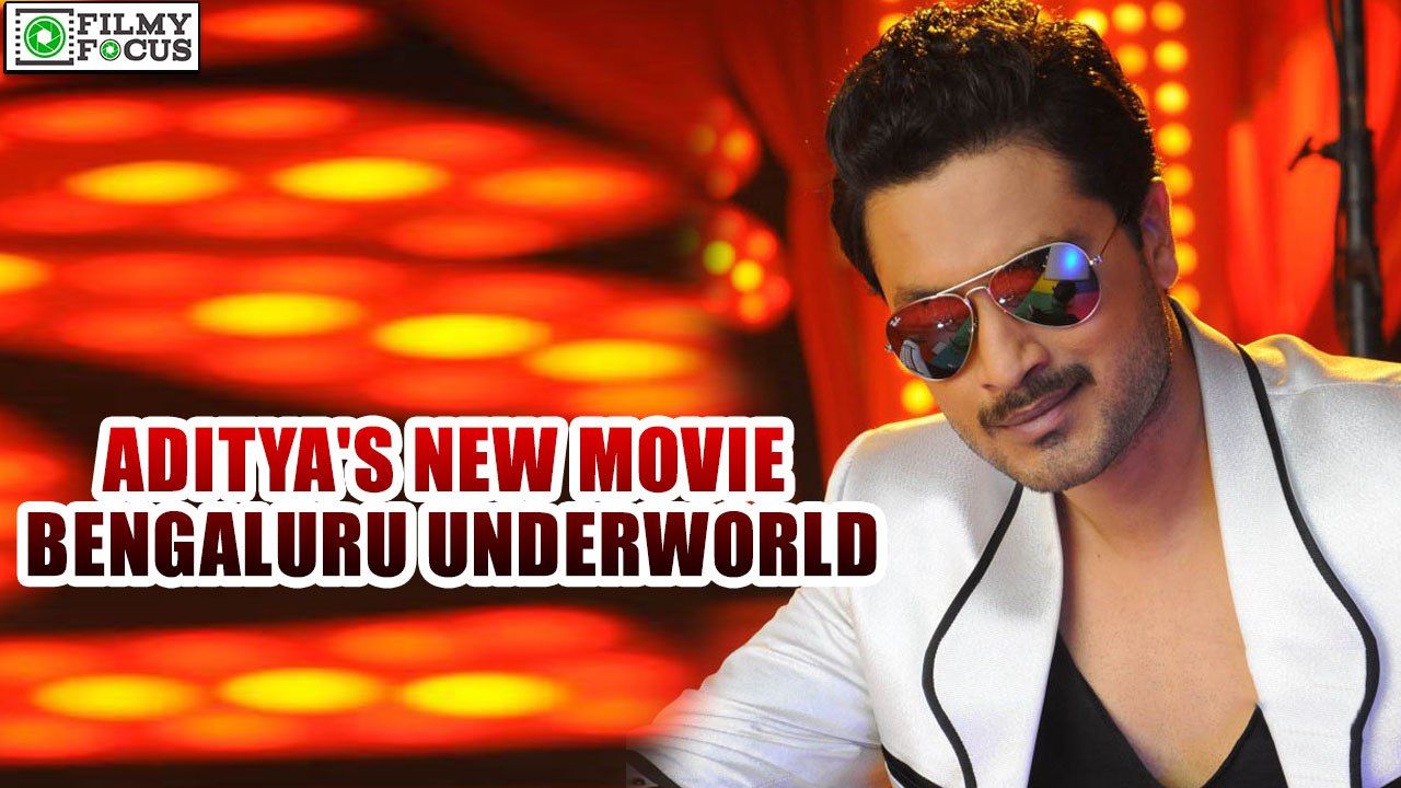 Aditya's New Movie Titled As "Bengaluru Underworld" | filmyfocus.com