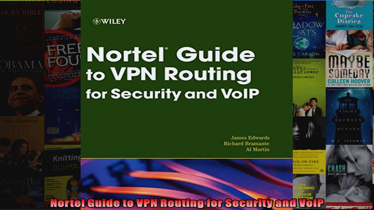 DOWNLOAD PDF  Nortel Guide to VPN Routing for Security and VoIP FULL FREE