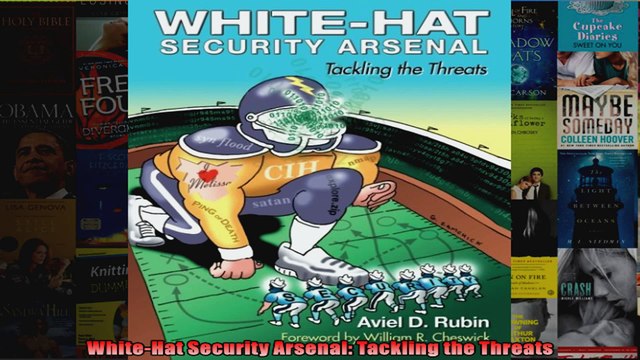 DOWNLOAD PDF WhiteHat Security Arsenal Tackling the Threats FULL FREE