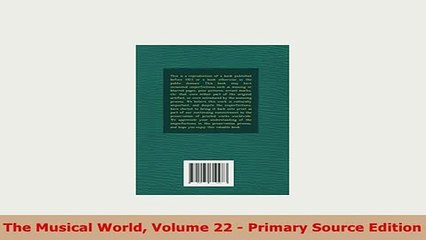 Download  The Musical World Volume 22  Primary Source Edition Read Online