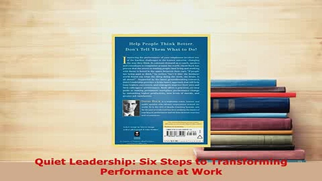 PDF  Quiet Leadership Six Steps to Transforming Performance at Work PDF Full Ebook