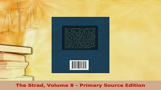 Download  The Strad Volume 8  Primary Source Edition Ebook